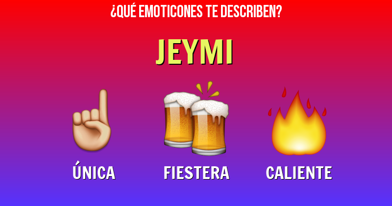 Que emoticones describen a jeymi - Descubre cuáles emoticones te describen