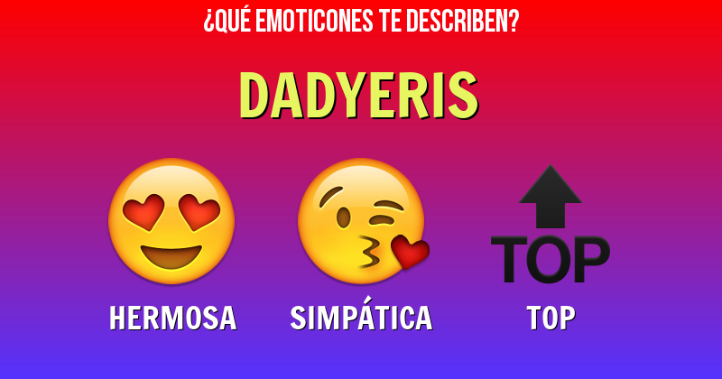 Que emoticones describen a dadyeris - Descubre cuáles emoticones te describen