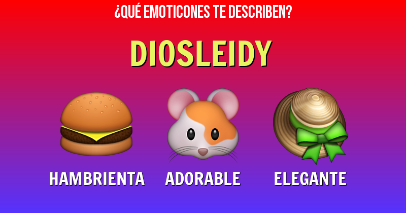 Que emoticones describen a diosleidy - Descubre cuáles emoticones te describen