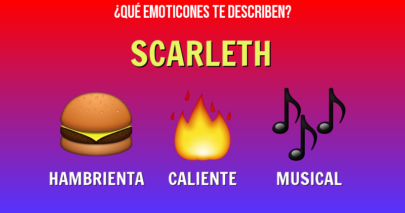 Que emoticones describen a scarleth - Descubre cuáles emoticones te describen