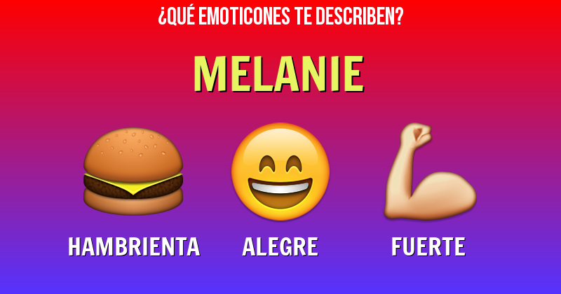 Que emoticones describen a melanie - Descubre cuáles emoticones te describen