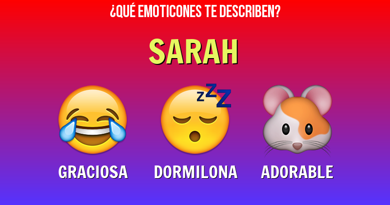 Que emoticones describen a sarah - Descubre cuáles emoticones te describen